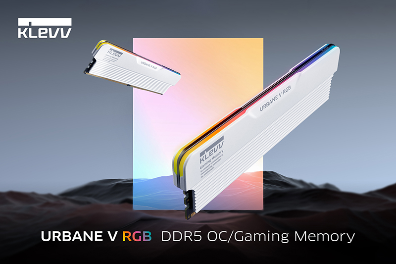 KLEVV UNVEILS THE ALL NEW URBANE V RGB DDR5  GAMING/OC MEMORY